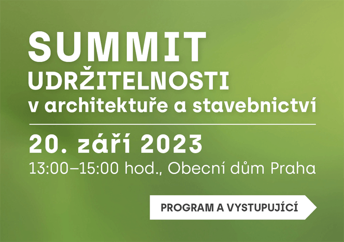 SUMMIT udržitelnosti v architektuře a stavebnictví - 20. září 2023, 13:00-15:00 hod., Obecní dům Praha (Program a vystupující)